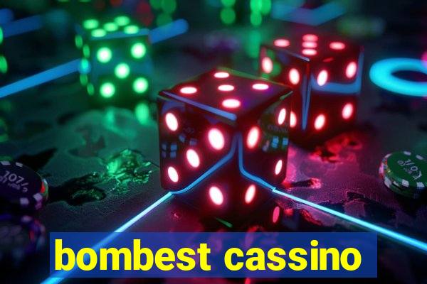 bombest cassino